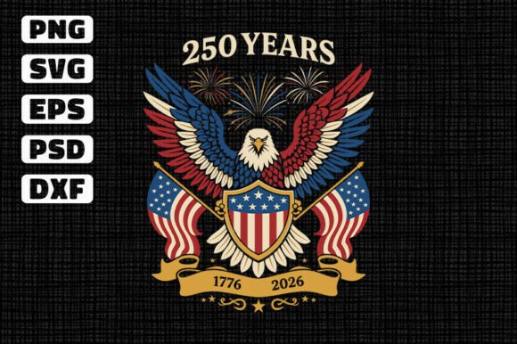 250 Years Eagle Fireworks Design Graphics