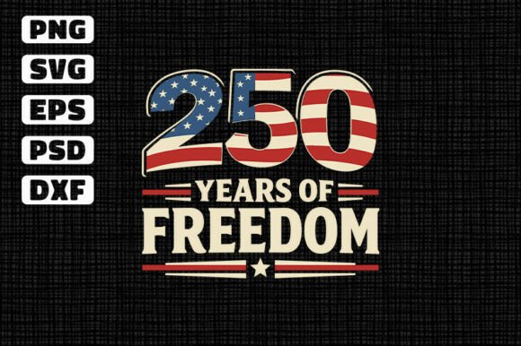 250 Years of Freedom USA Design Graphics