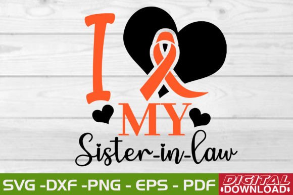 I Love My Sister-in-law SVG: Graphics for T-Shirt Designs